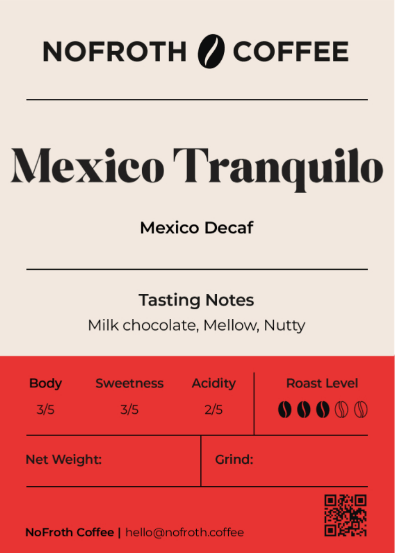 NoFroth Coffee Mexico Tranquilo coffee package with tasting notes and branding.